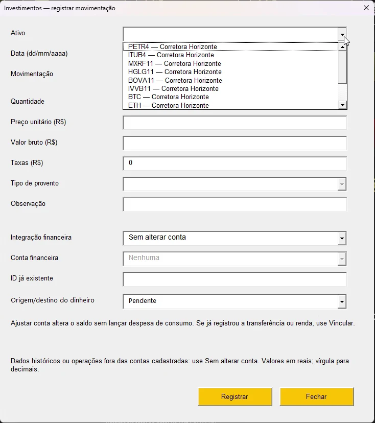 Formulário de registro de movimentação com ativo, data, tipo, quantidade, preço, valor, taxas, provento, integração financeira e origem do dinheiro